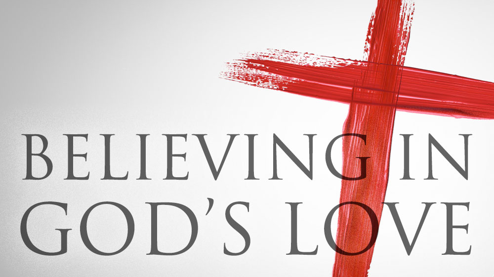 Believing In God's Love